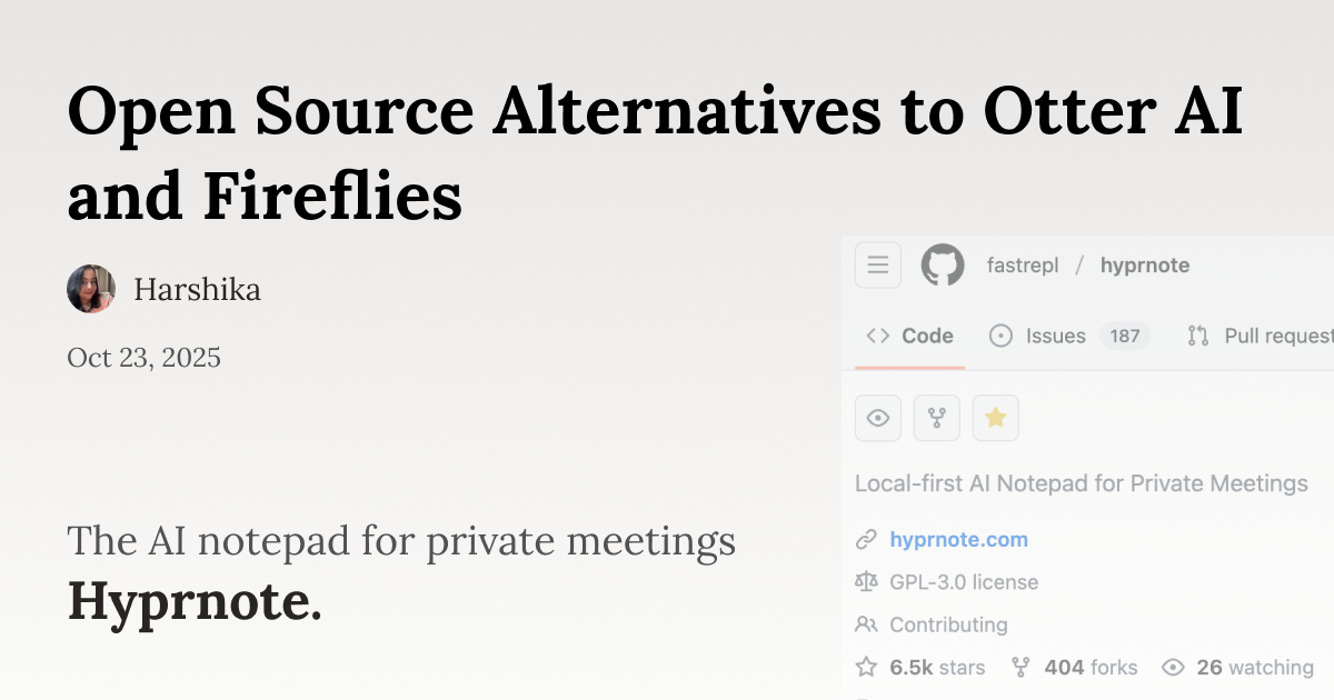Open Source Alternatives to Otter AI and Fireflies